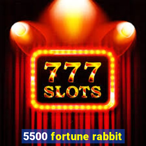 5500 fortune rabbit